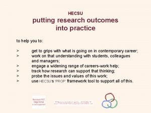 HECSU putting research outcomes into practice to help