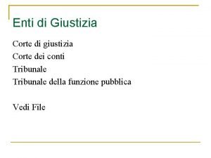 Enti di Giustizia Corte di giustizia Corte dei