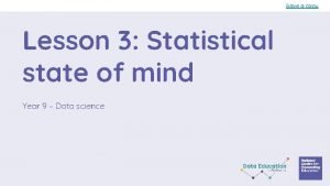 Save a copy Lesson 3 Statistical state of