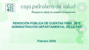 RENDICIN PBLICA DE CUENTAS FINAL 2019 ADMINISTRACIN DEPARTAMENTAL