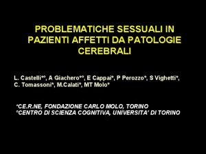 PROBLEMATICHE SESSUALI IN PAZIENTI AFFETTI DA PATOLOGIE CEREBRALI