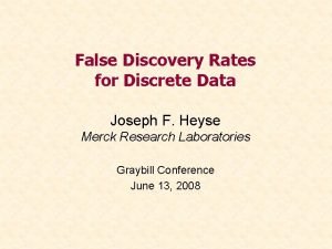 False Discovery Rates for Discrete Data Joseph F