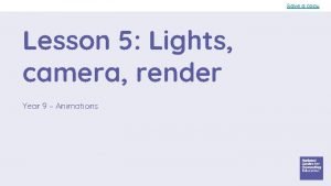 Save a copy Lesson 5 Lights camera render