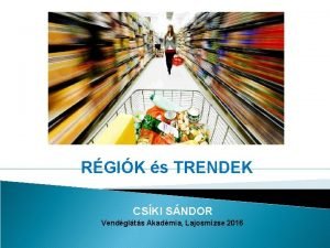 RGIK s TRENDEK CSKI SNDOR Vendglts Akadmia Lajosmizse