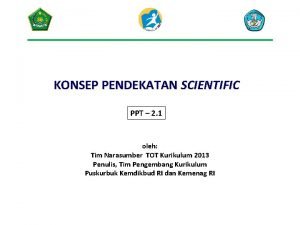 Pendekatan scientific adalah