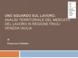 UNO SGUARDO SUL LAVORO ANALISI TERRITORIALE DEL MERCATO