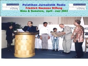 Pelatihan Jurnalistik Radio Friedrich Naumann Stiftung Bima Sumatera