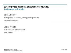 Enterprise Risk Management ERM Incitament och hinder Axel