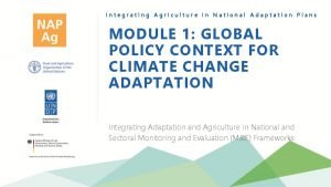 Integrating Agriculture in National Adaptation Plans MODULE 1
