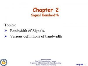 Bandwidth