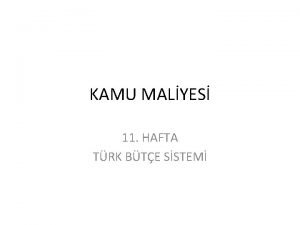 KAMU MALYES 11 HAFTA TRK BTE SSTEM TRK