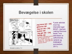 Bevgelse i skolen Fysisk aktivitet g e j