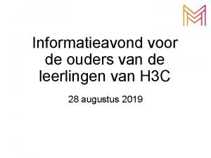 Informatieavond voor de ouders van de leerlingen van