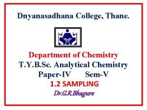 Dnyanasadhana College Thane Department of Chemistry T Y