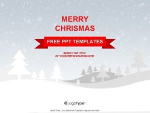 MERRY CHRISMAS FREE PPT TEMPLATES INSERT THE TITLE