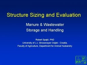 Structure Sizing and Evaluation Manure Wastewater Storage and