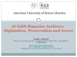 American University of Beirut Libraries Aldb Magazine Archives
