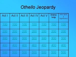 Othello jeopardy