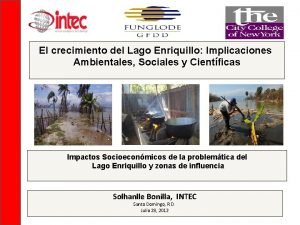 El crecimiento del Lago Enriquillo Implicaciones Ambientales Sociales