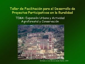 Taller de Facilitacin para el Desarrollo de Proyectos