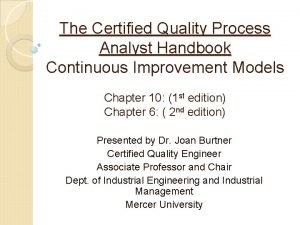 The Certified Quality Process Analyst Handbook Continuous Improvement