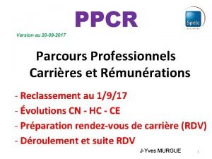 Version au 20 09 2017 PPCR Parcours Professionnels