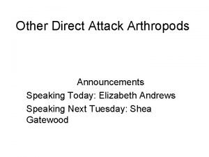 Other Direct Attack Arthropods Announcements Speaking Today Elizabeth