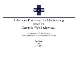 A Software Framework for Matchmaking based on Semantic