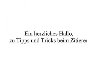 Ein herzliches Hallo zu Tipps und Tricks beim