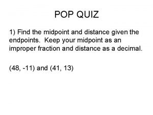 Quiz distance and midpoint