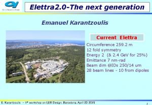 Elettra 2 0 The next generation Emanuel Karantzoulis