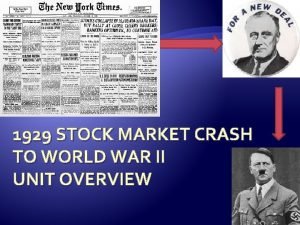 US History II 1929 STOCK MARKET CRASH TO