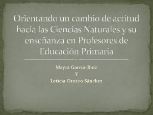 Orientando un cambio de actitud hacia las Ciencias