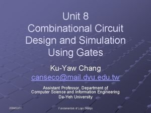 Combinational circuit design and simulation using gates