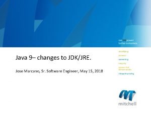 Java 9 changes to JDKJRE Jose Marcano Sr