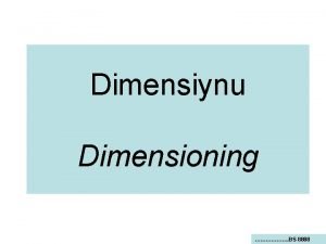 Combined dimensioning