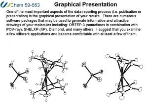 Chem 59 553 Graphical Presentation One of the