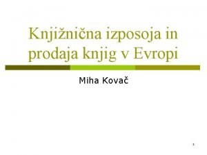 Knjinina izposoja in prodaja knjig v Evropi Miha