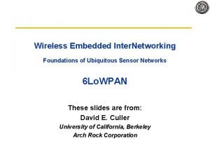 Wireless Embedded Inter Networking Foundations of Ubiquitous Sensor