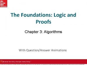 The Foundations Logic and Proofs Chapter 3 Algorithms
