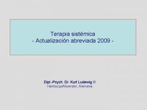 Terapia sistmica Actualizacin abreviada 2009 Dipl Psych Dr