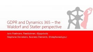 GDPR and Dynamics 365 the Waldorf and Statler