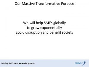 Massive transformation purpose