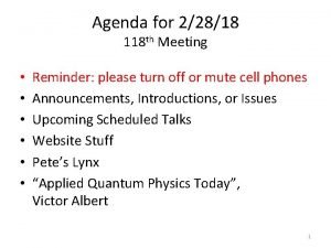 Agenda for 22818 118 th Meeting Reminder please