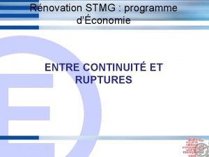 Rnovation STMG programme dconomie E ENTRE CONTINUIT ET
