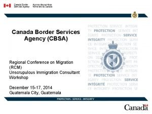 Canada Border Services Agency CBSA Regional Conference on