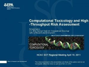 Computational Toxicology and High Throughput Risk Assessment Richard