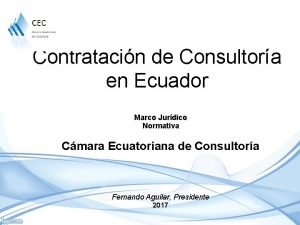 Contratacin de Consultora en Ecuador Marco Jurdico Normativa