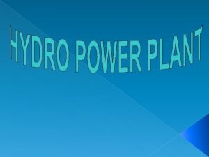 Advantage and disadvantage of hydro energy