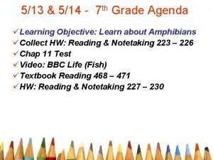 513 514 7 th Grade Agenda Learning Objective